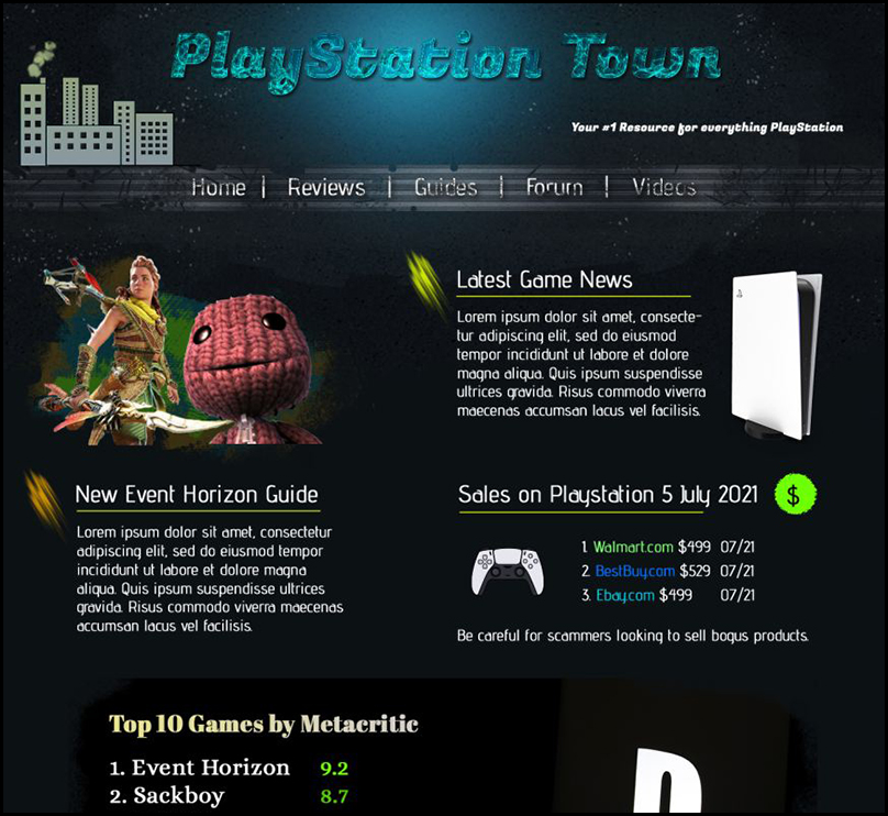 <p><strong>PlayStation Town</strong><br>A mockup of a site I created in Photoshop when the PlayStation 5 came out. As an avid gamer I had some fun with the project.</p>
